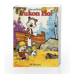 Yukon Ho!: Calvin & Hobbes Series: Book Four (Calvin and Hobbes) by Bill Watterson Book-9780751509342