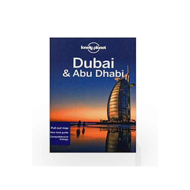 Lonely Planet Dubai & Abu Dhabi (Travel Guide) by Lonely Planet Book-9781742200224