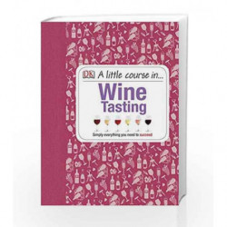 A Little Course in Wine Tasting by David Williams Book-9781409365204