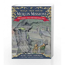 Magic Tree House #44: A Ghost Tale for Christmas Time (A Stepping Stone Book(TM)) (Magic Tree House (R) Merlin Mission) by Mary 