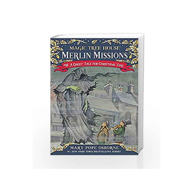 Magic Tree House #44: A Ghost Tale for Christmas Time (A Stepping Stone Book(TM)) (Magic Tree House (R) Merlin Mission) by Mary 