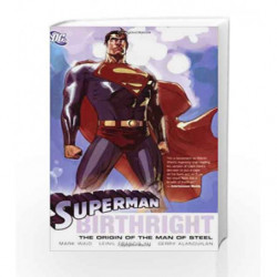 Superman: Birthright - The Origin of the Man of Steel by Waid, mark Book-9781401202521