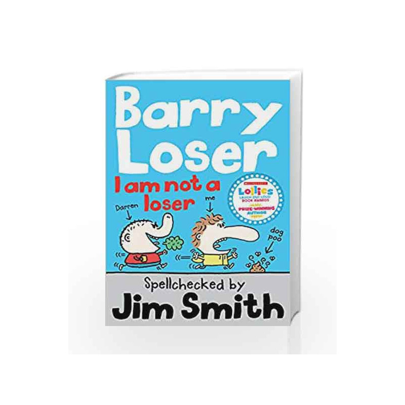 Barry Loser: I am Not a Loser: Tom Fletcher Book Club 2017 title (The Barry Loser Series) by Jim Smith Book-9781405260312