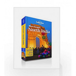Best Escapes North India: Seven States Extensively Coveredfrom the Himalayas, Arid Desert to Fertile Gangetic Plains by NA Book-