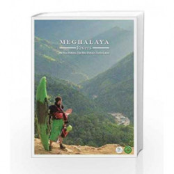 Meghalaya Rivers by Joe Rea-Dickins, Dan Rea-Dickins & Zorba Laloo Book-9780670090082