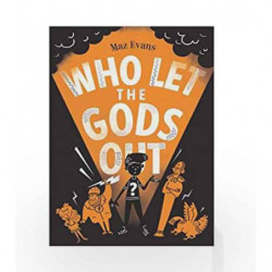 Who Let the Gods Out? by Maz Evans Book-9781910655412