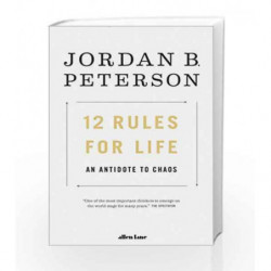 12 Rules for Life: An Antidote to Chaos by Peterson, Jordan B. Book-9780241351642