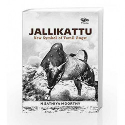 Jallikattu: New Symbol of Tamil Angst by M RAJARAM Book-9789386473110