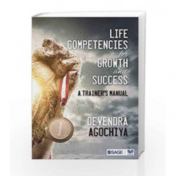 Life Competencies for Growth and Success: A Trainers Manual by Devendra Agochiya Book-9789352805266