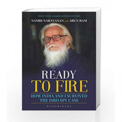 Ready To Fire: How India and I Survived the ISRO Spy Case by Nambi Narayanan Book-9789386826268