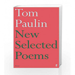 New Selected Poems of Tom Paulin by Tom Paulin Book-9780571307999