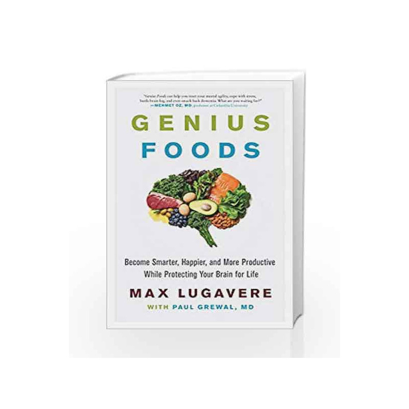 Genius Foods: Become Smarter, Happier, and More Productive, While Protecting Your Brain Health for Life by Lugavere, Max Book-97