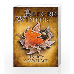 Before Winter (Wolves of Llis, Book 3) (Wolves of Llise) by Nancy K. Wallace Book-9780008181543