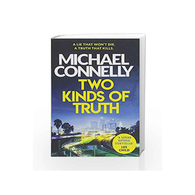 Two Kinds of Truth by Michael Connelly Book-9781409147589