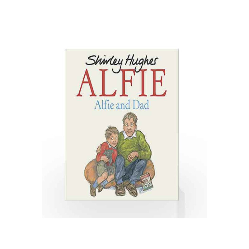 Alfie and Dad by ShirleyHughes Book-9781782956914