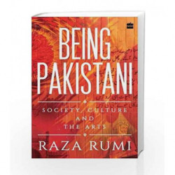 Being Pakistani: Society, Culture and the Arts by Raza Rumi Book-9789352776054