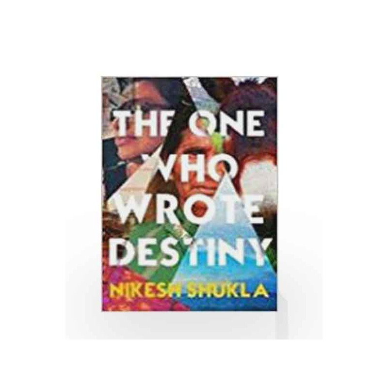 The One Who Wrote Destiny by Nikesh Shukla Book-9781786496706