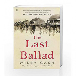 The Last Ballad by Wiley Cash Book-9780571340705