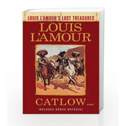 Catlow (Louis L'Amour's Lost Treasures): A Novel by Louis L'Amour Book-9780525486268