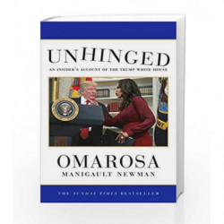 Unhinged: An Insiders Account of the Trump White House by Omarosa Manigault Newman Book-9781471180439