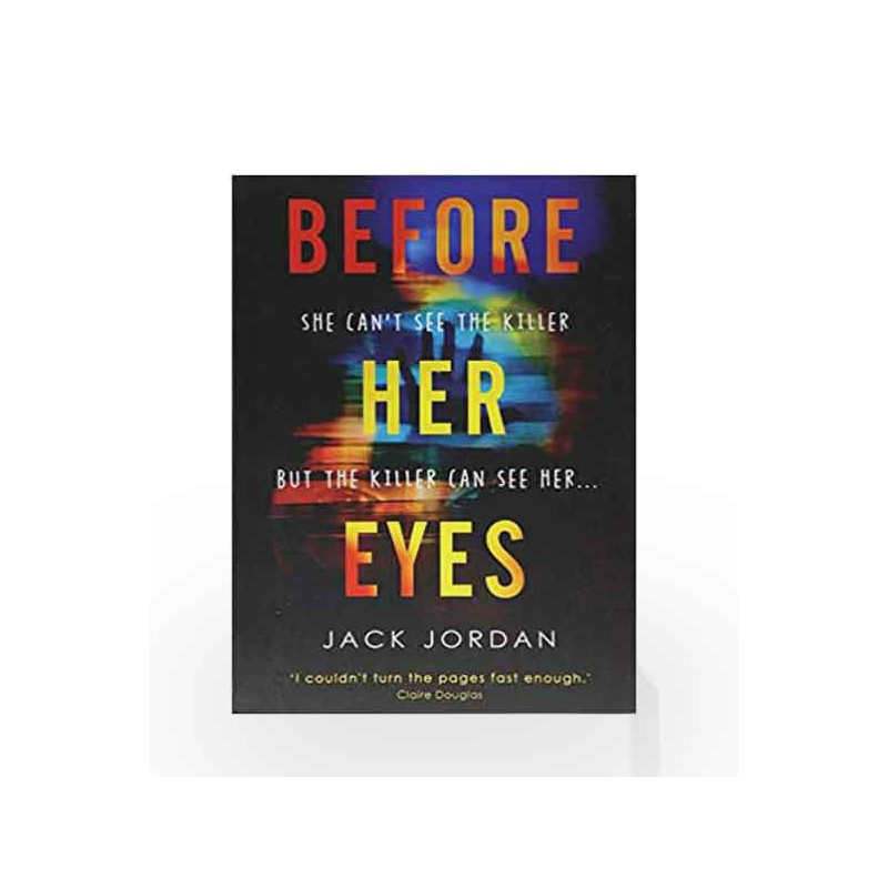 Before Her Eyes by Jack Jordan Book-9781786494450