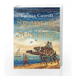 Secrets of a Sun King by Emma Carroll Book-9780571328499