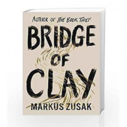 Bridge of Clay by Markus Zusak Book-9780857525956