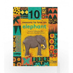 10 Reasons to Love an Elephant by Catherine Barr Book-9781847809438