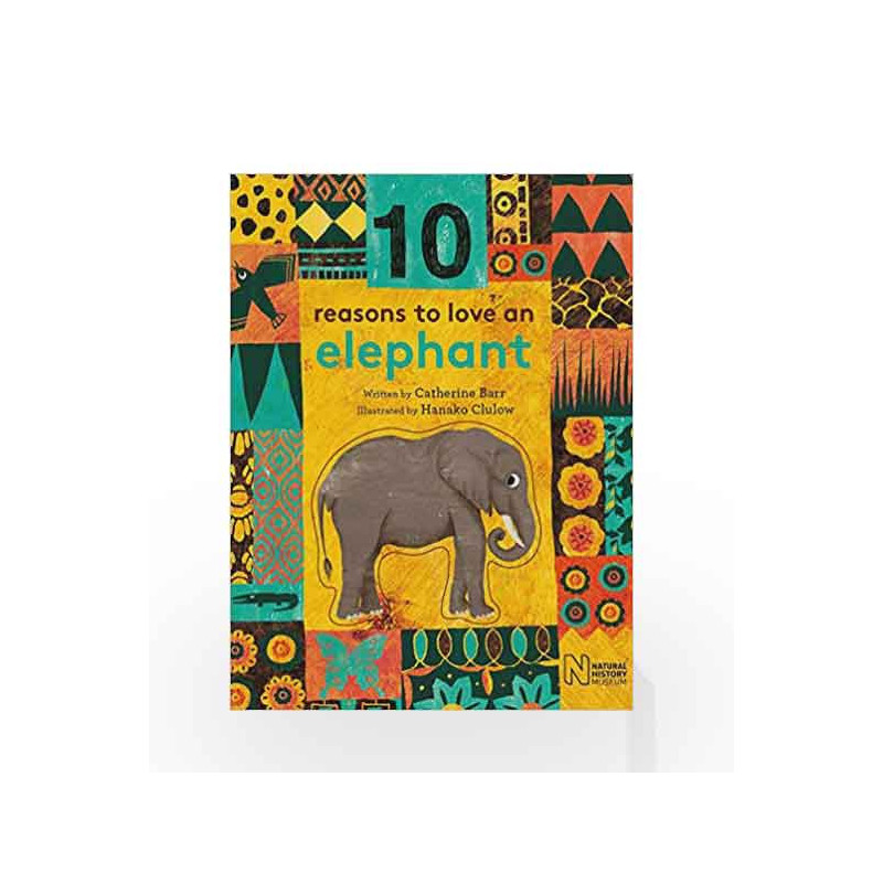 10 Reasons to Love an Elephant by Catherine Barr Book-9781847809438