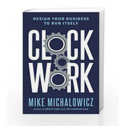 Clockwork by Mike Michalowicz Book-9780525534013