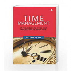 Time Management by SUDHIR DIXIT Book-9789388241106