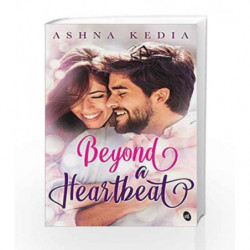 Beyond a Heartbeat by Ashna Kedia Book-9789387022454