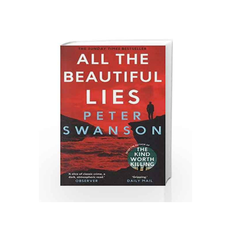 All the Beautiful Lies by Swanson, Peter Book-9780571327195