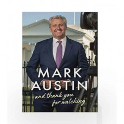 And Thank You For Watching: A Memoir by Mark Austin Book-9781786494498