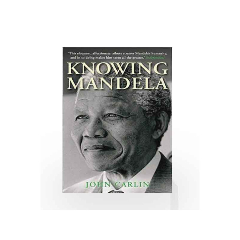 Knowing Mandela by Carlin, John Book-9781782394341