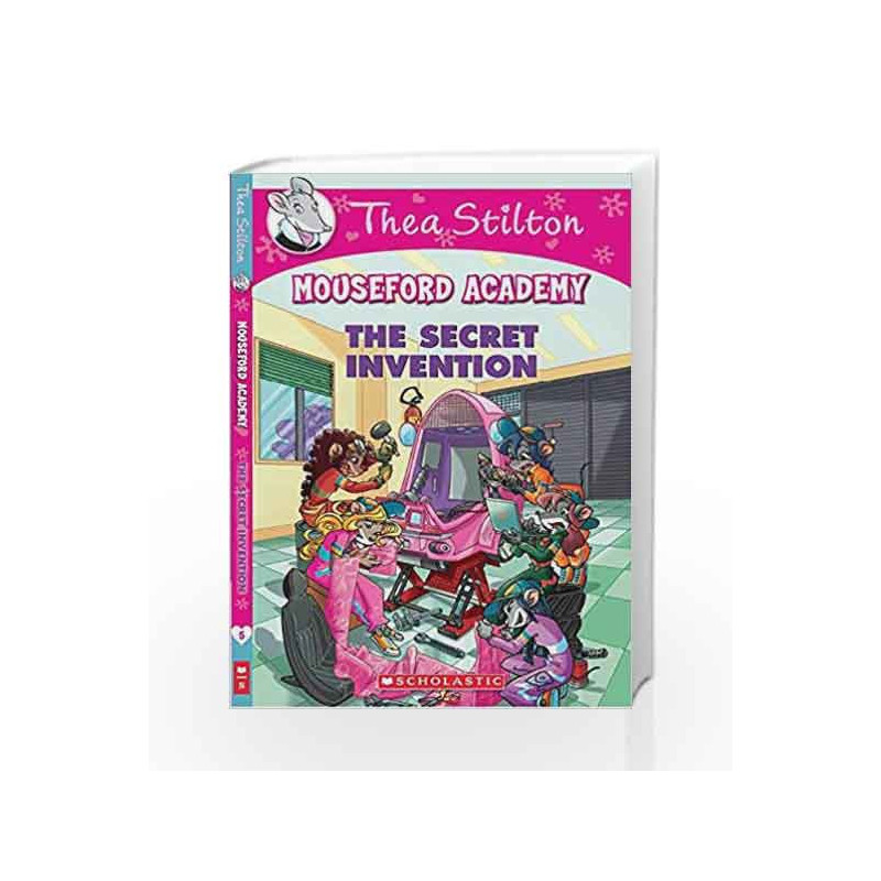 Thea Stilton Mouseford Academy #5: The Secret Invention by Thea Stilton Book-9789351036401