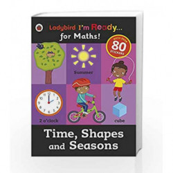 Time, Shapes and Seasons: Ladybird I'm Ready for Maths sticker workbook by NA Book-9780723295037