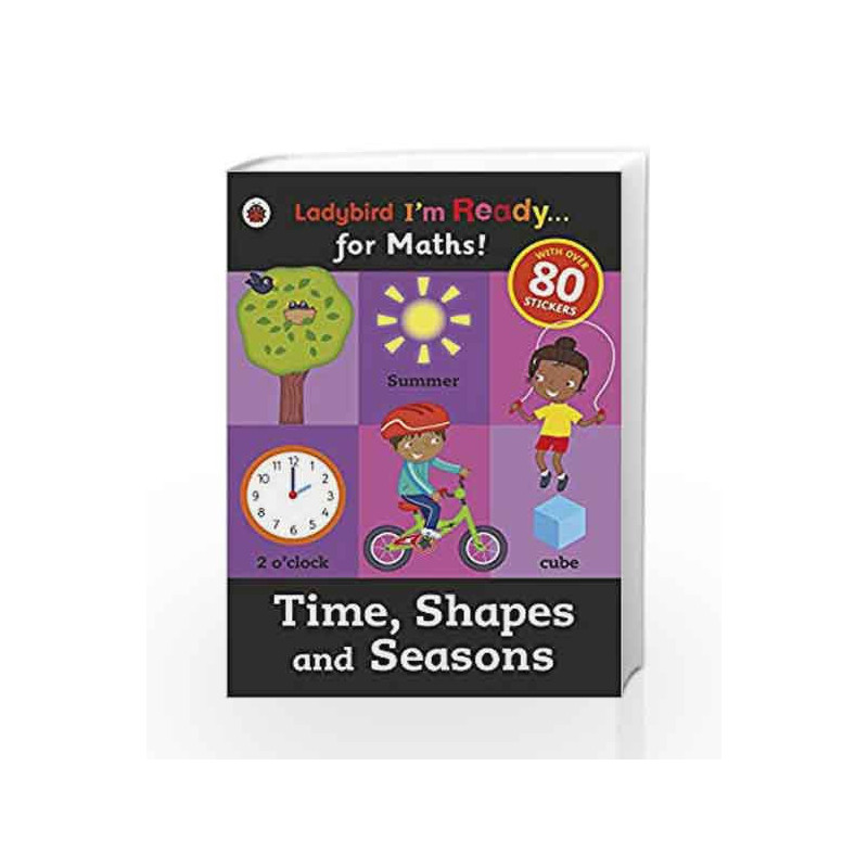 Time, Shapes and Seasons: Ladybird I'm Ready for Maths sticker workbook by NA Book-9780723295037