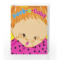 Peek-a-Baby: A Lift-the-Flap Book by KAREN KATZ Book-9781416936220