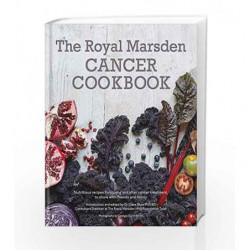 Royal Marsden Cancer Cookbook: Nutritious Recipes for During and After Cancer Treatment by SHAW PHD RD DR CLARE Book-97808578323