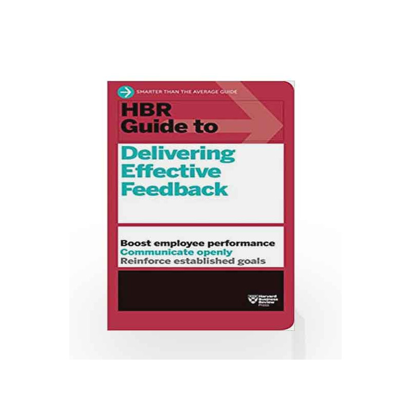 HBR Guide to Delivering Effective Feedback: HBR Guides (Harvard Business Review (HBR) Guides) by HBR Guide Series Book-978163369