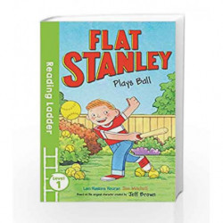 Flat Stanley Plays Ball (Reading Ladder Level 1) by JEFF BROWN Book-9781405282079
