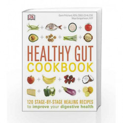 Healthy Gut Cookbook: 120 stage-by-stage healing recipes to improve your digestive health by DK Book-9780241248294