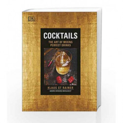 Cocktails: The Art of Mixing Perfect Drinks by Klaus St. Rainer Book-9780241255636