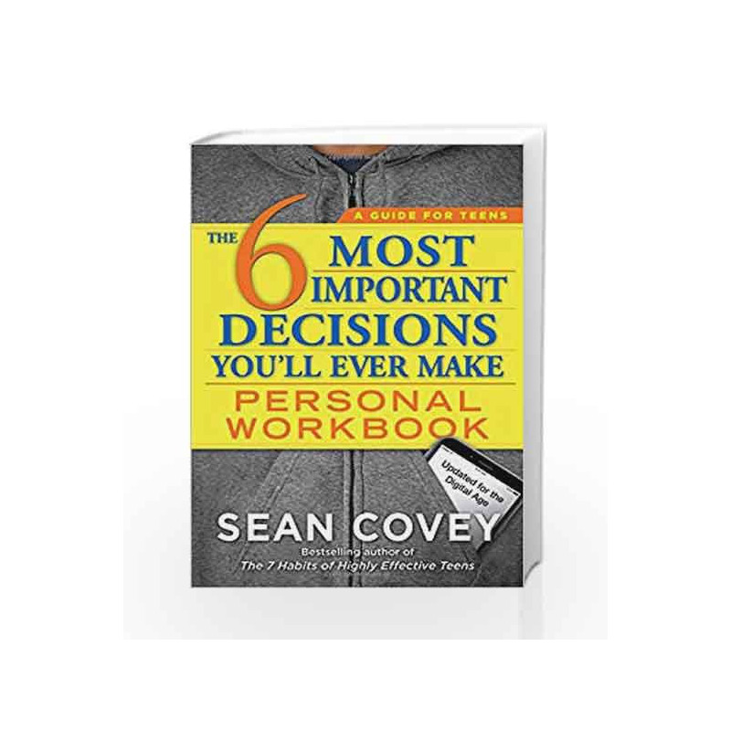 The 6 Most Important Decisions You'll Ever Make Personal Workbook: Updated for the Digital Age by Sean Covey Book-9781501157141
