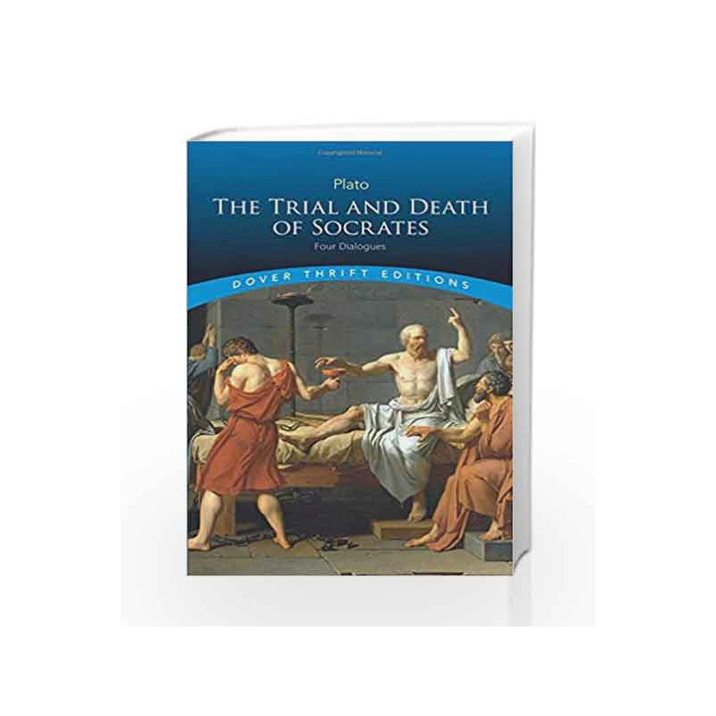 The Trial and Death of Socrates: Four Dialogues (Dover Thrift Editions) by Plato Book-9780486270661