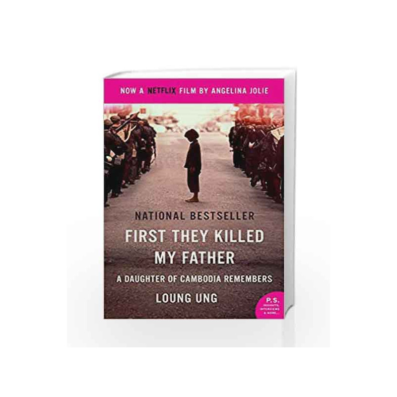 First They Killed My Father Movie Tie-in: A Daughter of Cambodia Remembers by Loung Ung Book-9780062561305