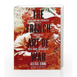 The French Art of War by Alexis Jenni Book-9780857897541