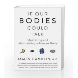 If Our Bodies Could Talk by James Hamblin Book-9781101970829