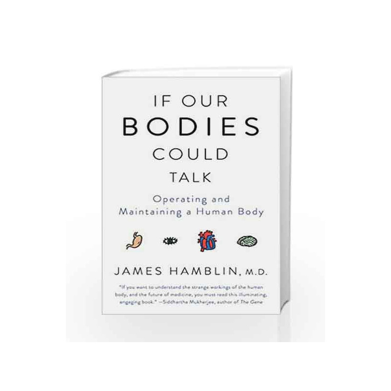 If Our Bodies Could Talk by James Hamblin Book-9781101970829